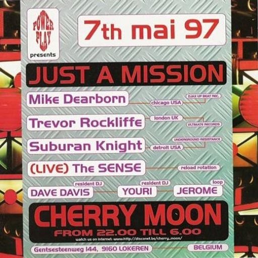 Dave Davis & Suburban Knight at "Power Play - Just A Mission" @ Cherry Moon (Lokeren) - 7 May 1997