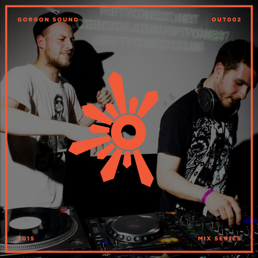 Gorgon Sound - Outlook 2015 Mix Series #2