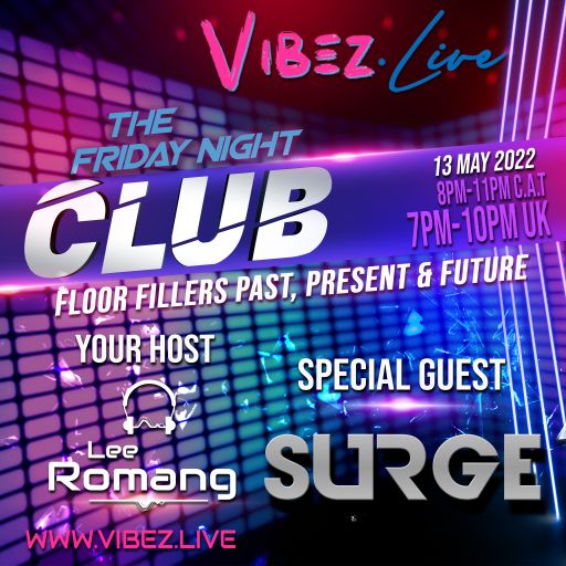 The Friday Night Club: Guest SURGE - 13.05.22
