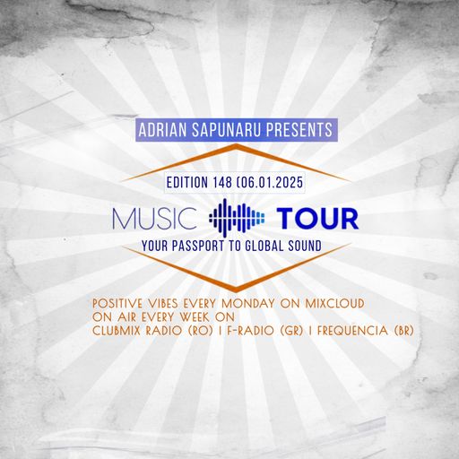Adrian Sapunaru - Music Tour ed.148 •3YearsAnniversary (06.01.2025)