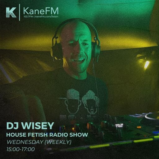 DJ Wisey 06.05.26 Kane FM (Live) (Deep & Afro House)