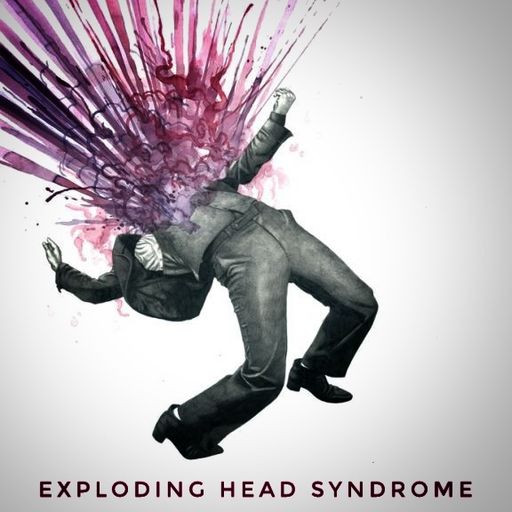 Exploding head Syndrome May18