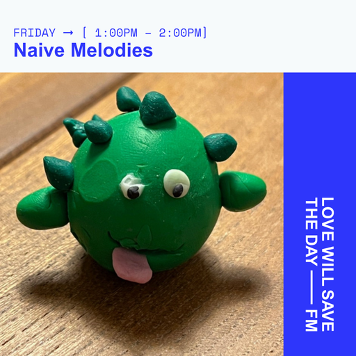 2025-01-31 Naive Melodies | LWSTD-FM
