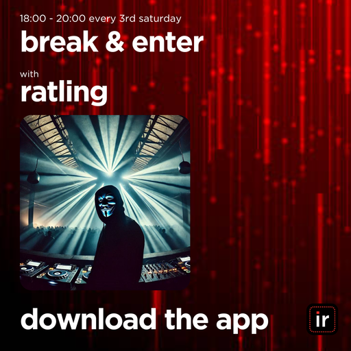 RATLING - BREAK & ENTER - 15th FEBRUARY 25