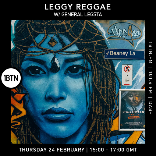 Leggy Reggae With General Legsta - 24.02.2022