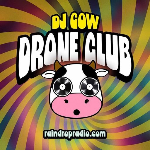 DJ Cow - 2025.02.03 - Drone Club #027