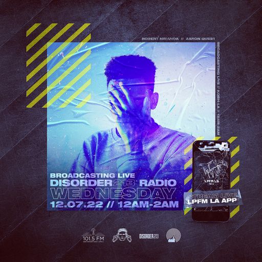 D213 RADIO 12/07/22 - Los Angeles - Indie & Electronic SubCulture Beats - DJ Mix Show