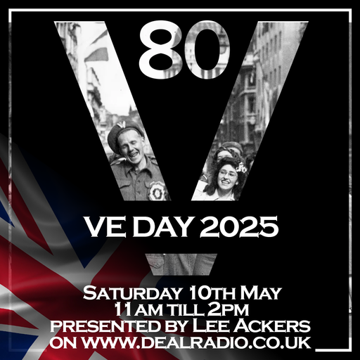 Deal Radio Remembers VE Day 10.5.25