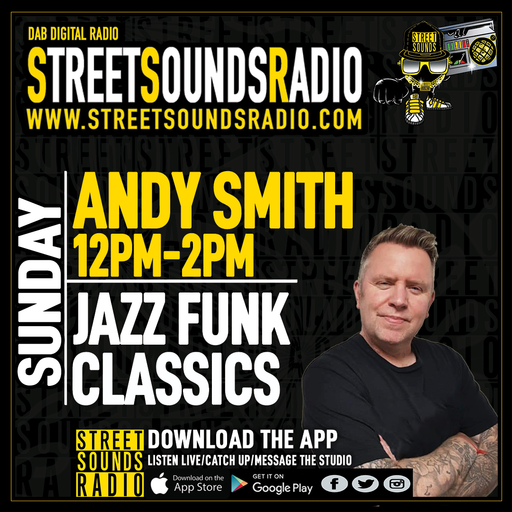 Jazz Funk Classics with Andy Smith on Street Sounds Radio 1200-1400 13/03/2022