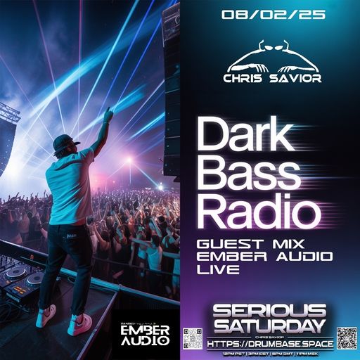 Dark Bass Radio - Chris Savior LIVE - Guest Mix Ember Audio 080225