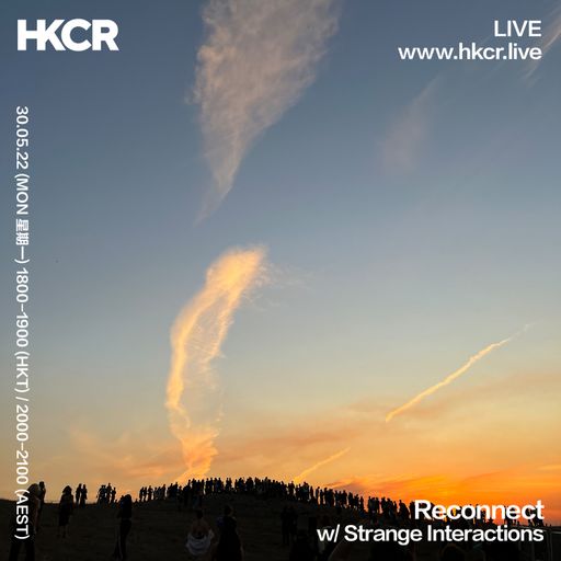 Reconnect with Strange Interactions - 29/05/2022