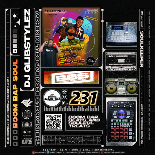 DJ GlibStylez - The INFAMOUS Boom Bap Soul Mixshow Vol.231