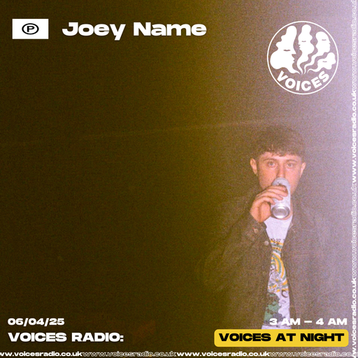 Joey Name - 06/04/25 - [Voices Radio]