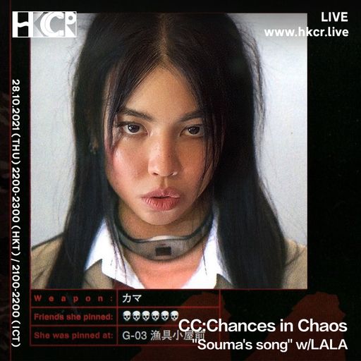CC:Chances in Chaos ''Souma's song'' w/ LALA - 28/10/2021