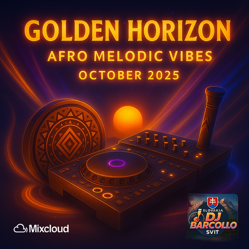 Golden Horizon – Afro Melodic Vibes October 2025