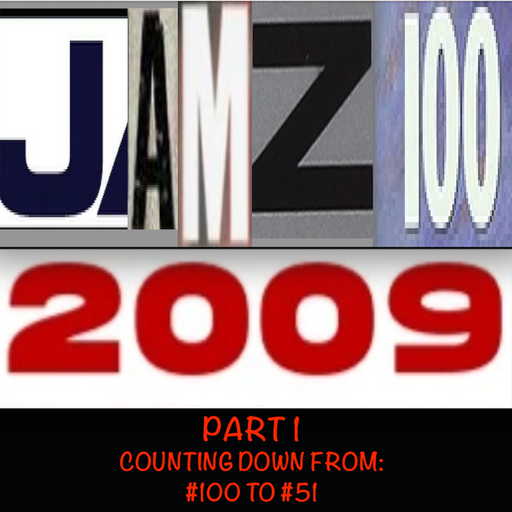 JAMZ 100 Hip-Hop & R&B Countdown 2009 Edition - Part 1: 100-51