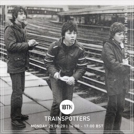 Trainspotters - 29.06.2020