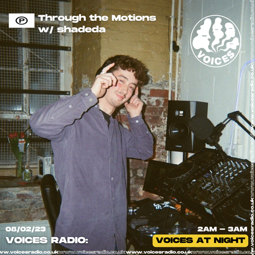 Through the Motions w/ Shadeda - 08/02/23