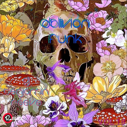OBLIVION FUNK VOL 18 ~ DJ BENJAMIN REEVE MIX