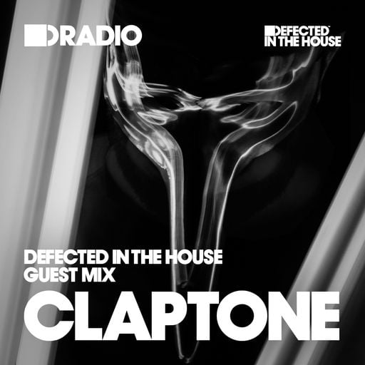 Defected In The House Radio Show: Guest Mix by Claptone - 18.11.16