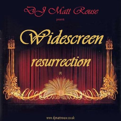 DJ Matt Rouse || Widescreen 4: Resurrection