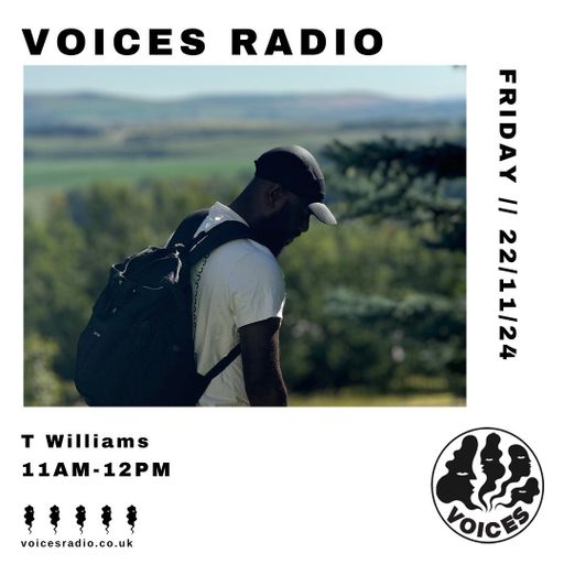 T Williams 22/11/24 - [Voices Radio]