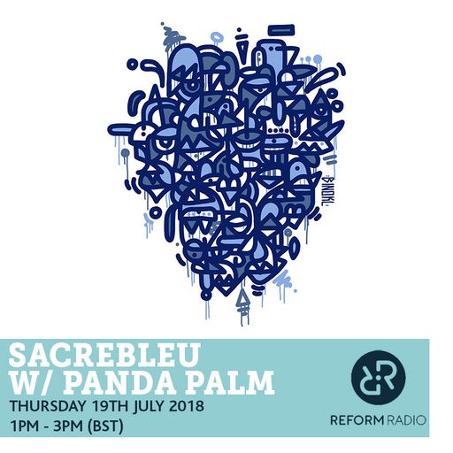 Sacrebleu w/ Panda Palm 19th July 2018