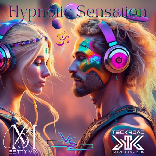 Betty Mix Vs TeckRoad - Hypnotic Sensation