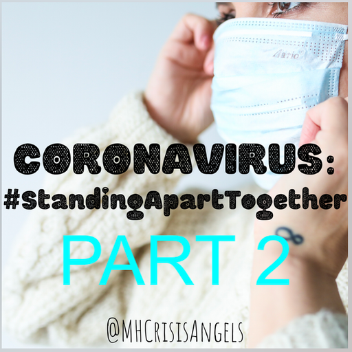 The #StandingApartTogether Quarantine Megamix ( On Behalf of the #MHCrisisAngels ) - VOLUME 2