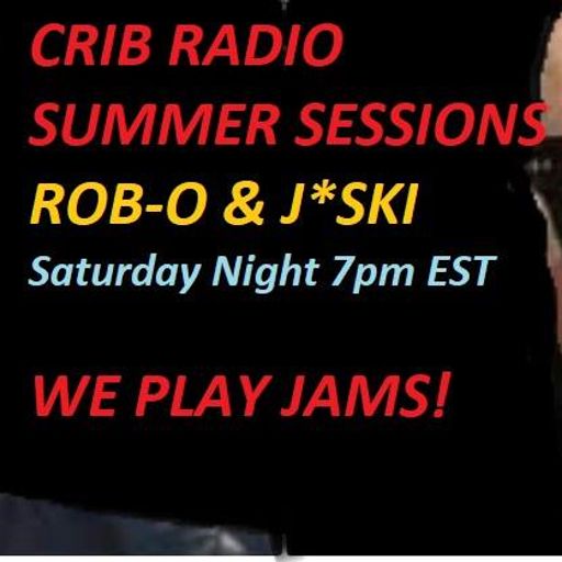 CRIB RADIO - Summer Sessions Part 2 - August 2020 - Rob-O & J*ski Mix