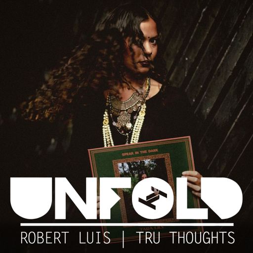 Tru Thoughts Presents 06.10.24 Unfold with Tara Lily, Jay Rook, Matica