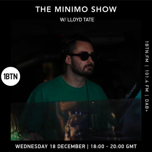 The Minimo Show w/ Lloyd Tate - 18.12.24