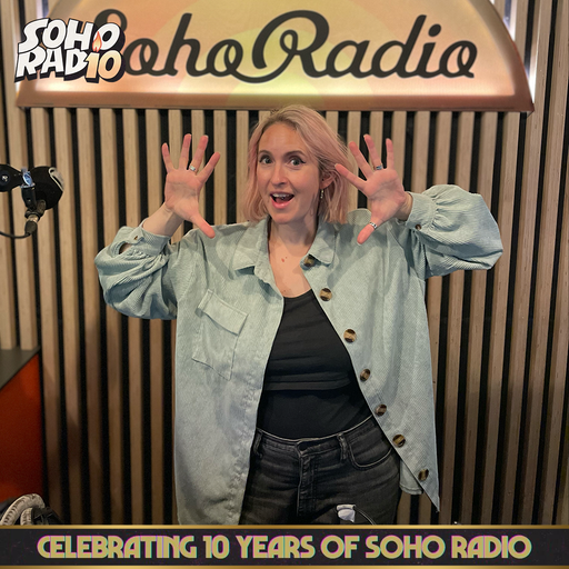 Emily Dust - Celebrating 10 Years of Soho Radio (05/11/2024)