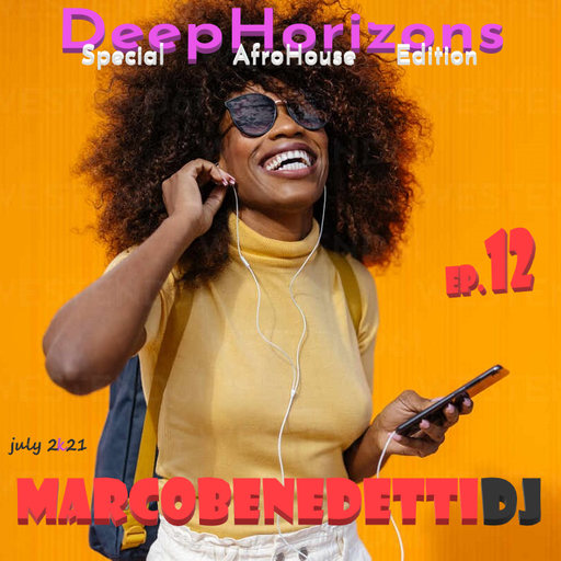 DeepHorizons Afro House ep. 12
