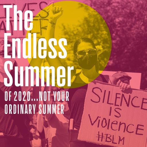 The Endless Summer of 2020 - not your ordinary summer