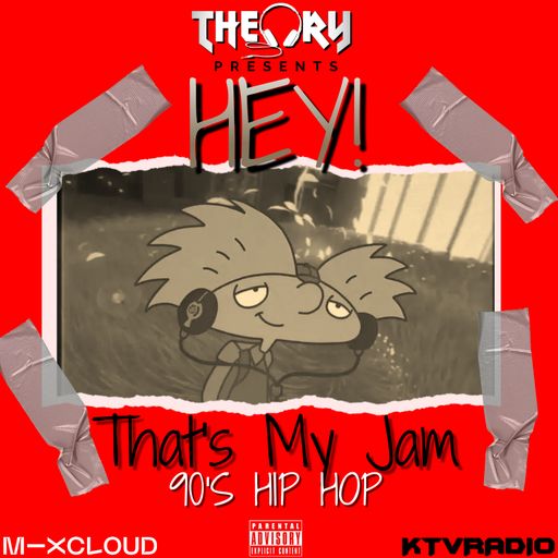 HEY! THAT'S MY JAM - 90's HIP HOP