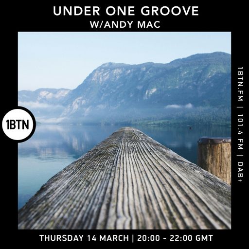 Under One Groove w/ Andy Mac - 14.03.24
