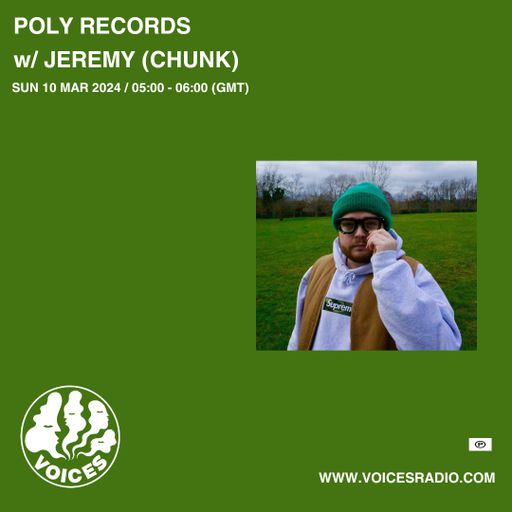 Poly Records w/ Jeremy (Chunk) -10.03.24 - Voices Radio