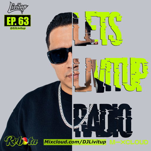 Lets Livitup Radio EP. 63- DJ Livitup Miami NU DISCO