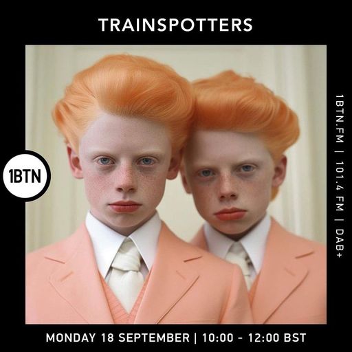 Trainspotters with Ian Lawton - 18.09.23.