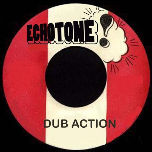 Dub Action 08 Sep 2020 - Radio Canut 102.2 FM – strictly vinyls - Echotone