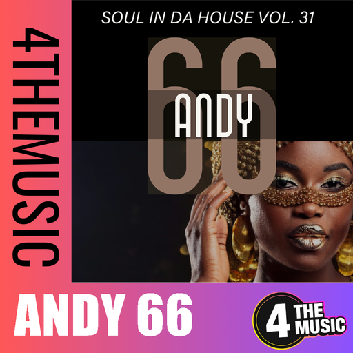 Andy 66 on 4TheMusic - Show 026 - 15/03/2026 - Soul In Da House Vol. 31
