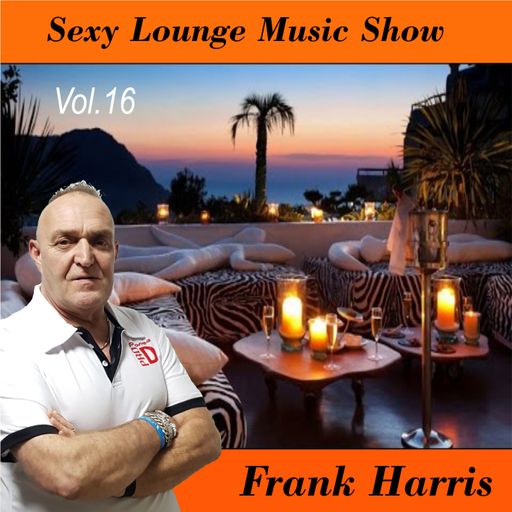 Sexy Lounge Music Show Vol 16