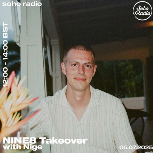 NINE8 Collective Takeover with Nige (05/07/2025)