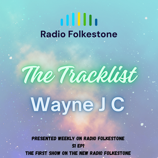 The Tracklist @Radio Folkestone S1 EP1 Launch Station Show !