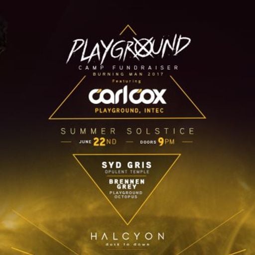 Carl Cox at "Playground Fundraiser" @ Halcyon SF (San Francisco - USA) - 22 June 2017
