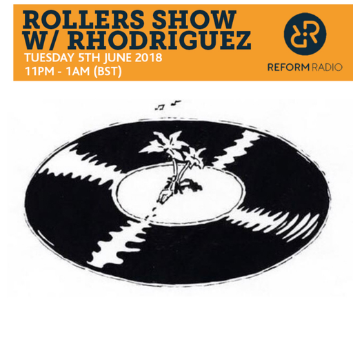 Rollers Show w/ Rhodriguez 5th June 2018
