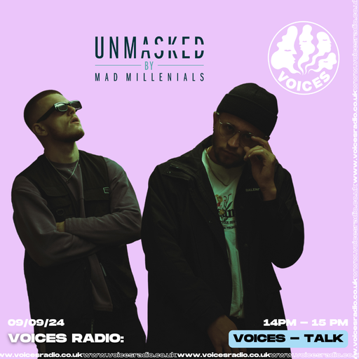 UNMASKED BY MAD MILLENNIALS ft BLVCK VIØLET - 09/09/24 - Voices Radio