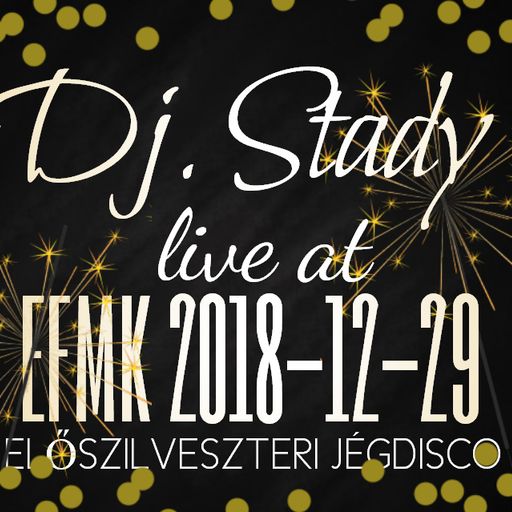 Live @EFMK 2018-12-29 Előszilveszteri jégdisco