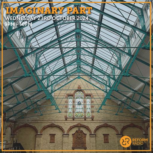 Imaginary Part 23rd October 2024